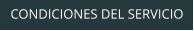 CONDICIONES DEL SERVICIO